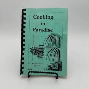 Vintage Cookbook "Cooking in Paradise" by the Key West Power Squadron 1992